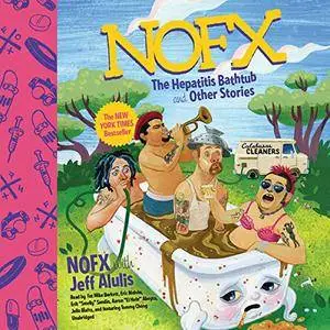 NOFX: The Hepatitis Bathtub and Other Stories [Audiobook]