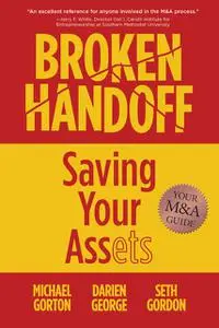«Broken Handoff» by Darien George, Michael Gorton, Seth Gordon