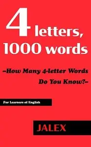 4 letters, 1000 words--How many 4-letter words do you know? (JALEX Word Learning Tool for Learners of English)