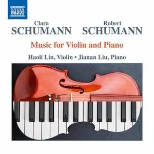 Haoli Lin & Jianan Liu - C. & R. Schumann - Music for Violin & Piano (2020) [Official Digital Download 24/96]