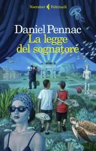 Daniel Pennac - La legge del sognatore