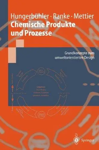 Chemische Produkte und Prozesse: Grundkonzepte zum umweltorientierten Design