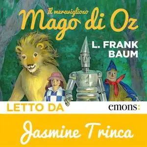 «Il meraviglioso mago di Oz» by L. Frank Baum