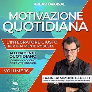 «Motivazione Quotidiana vol. 16» by Simone Bedetti