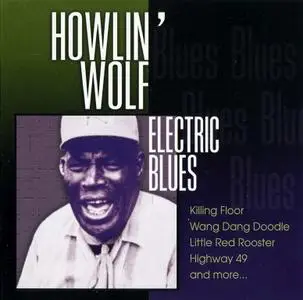Howlin' Wolf - Electric Blues (2001)