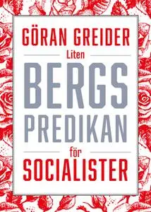 «Liten bergspredikan för socialister» by Göran Greider