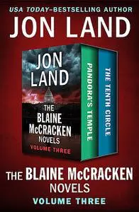 «The Blaine McCracken Novels Volume Three» by Jon Land