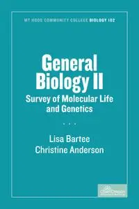 General Biology II: Survey of Molecular Life and Genetics