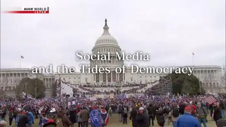 NHK - Social Media and the Tides of Democracy (2021)