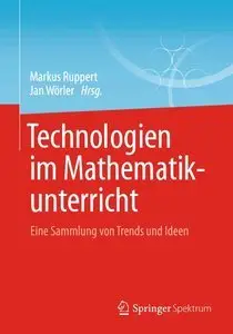 Technologien im Mathematikunterricht: Eine Sammlung von Trends und Ideen (Repost)
