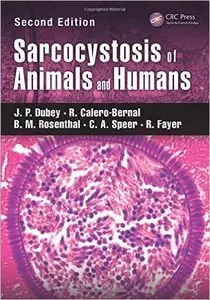 Sarcocystosis of Animals and Humans, Second Edition