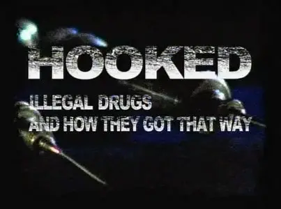 History Channel - Hooked: Illegal Drugs and How They Got That Way - LSD, Ecstasy, and the Raves (2000)