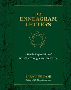 The Enneagram Letters: A Poetic Exploration of Who You Thought You Had to Be