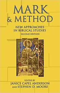 Mark and Method: New Approaches in Biblical Studies