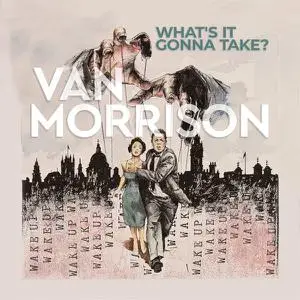 Van Morrison - What’s It Gonna Take? (2022) [Official Digital Download 24/96]