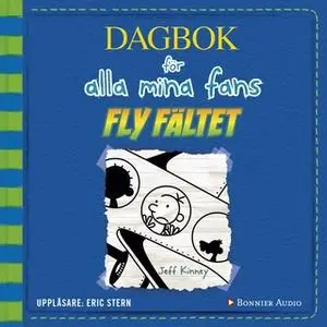 «Fly fältet» by Jeff Kinney