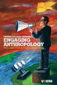Thomas Hylland Eriksen - Engaging Anthropology