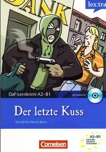 Ein Fall für Patrick Reich: Der letzte Kuss: Krimi-Lektüre mit Hörbuch