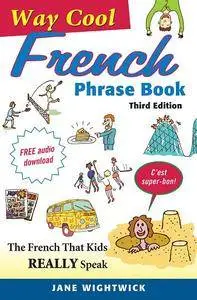 Way-Cool French Phrase Book, 3rd Edition