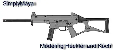 SimplyMaya - Modeling Heckler and Koch