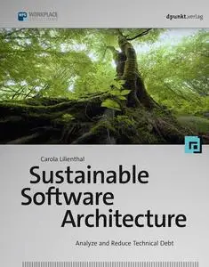 «Sustainable Software Architecture» by Carola Lilienthal