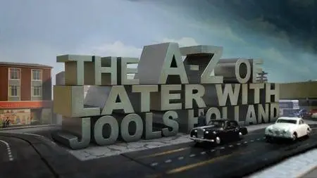 BBC - The A-Z of Later with Jools Holland (2017)