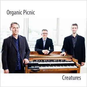 Organic Picnic - Creatures (2015)