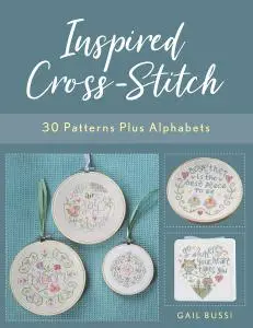 Inspired Cross-Stitch: 30 Patterns plus Alphabets