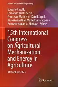 15th International Congress on Agricultural Mechanization and Energy in Agriculture