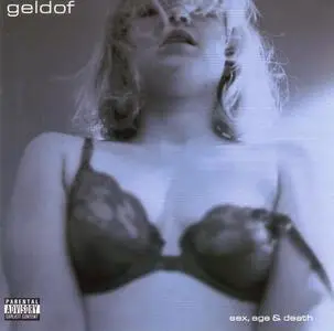 Bob Geldof - Sex, Age & Death (2002) {Koch Records ‎KOC-CD-8415}