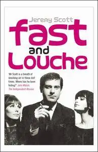 Fast and Louche: Confessions of a flagrant sinner