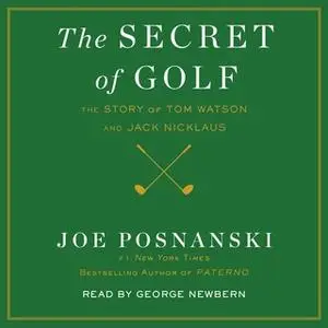 «The Secret of Golf» by Joe Posnanski