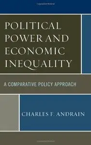 Political Power and Economic Inequality: A Comparative Policy Approach (repost)