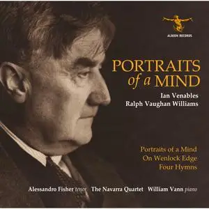 Alessandro Fisher - Venables and Vaughan Williams - Portraits of a Mind; On Wenlock Edge; Four Hymns (2023) [24/96]