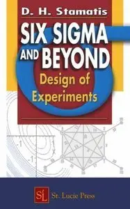 Six Sigma and Beyond: Design of Experiments, Volume V: Design of Experiments (Repost)