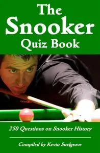 «The Snooker Quiz Book» by Kevin Snelgrove