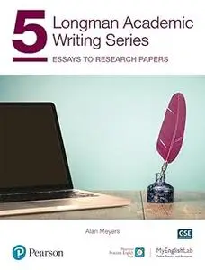 Longman Academic Writing Series: Essays to Research Papers SB w/App, Online Practice & Digital Resources Lvl 5