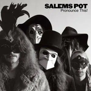 Salems Pot - Pronounce This (2016)