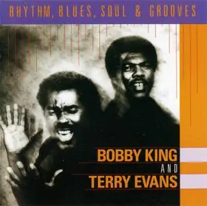 Bobby King & Terry Evans - Rhythm, Blues, Soul & Grooves (1990)