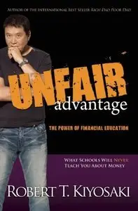 Unfair Advantage: The Power of Financial Education (repost)