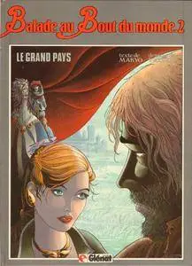 Balade au Bout du monde - Tome 02 - Le grand pays