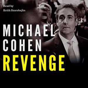 Revenge: How Donald Trump Weaponized the US Department of Justice Against His Critics [Audiobook]