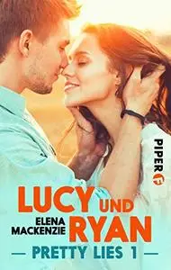 Lucy und Ryan: Pretty Lies 1