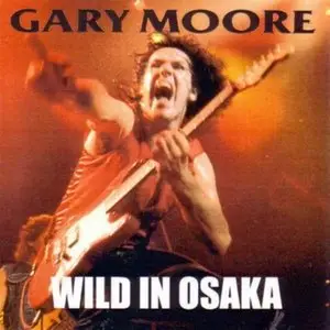 Gary Moore - Wild in Osaka (2CD) (1987)