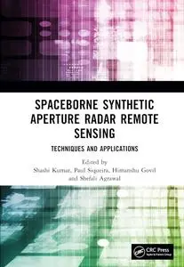 Spaceborne Synthetic Aperture Radar Remote Sensing