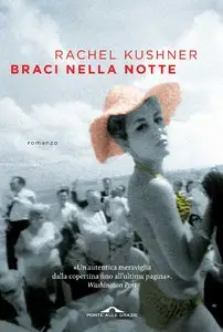 Rachel Kushner - Braci nella notte