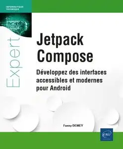 Fanny Demey, "Jetpack Compose : Développez des interfaces accessibles et modernes pour Android"