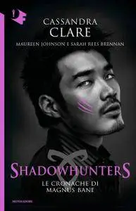 Cassandra Clare - Le cronache di Magnus Bane