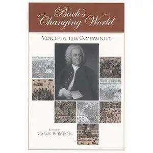 Bach's Changing World : Voices in the Community (repost)