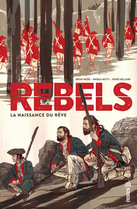 Rebels - La Naissance du Rève